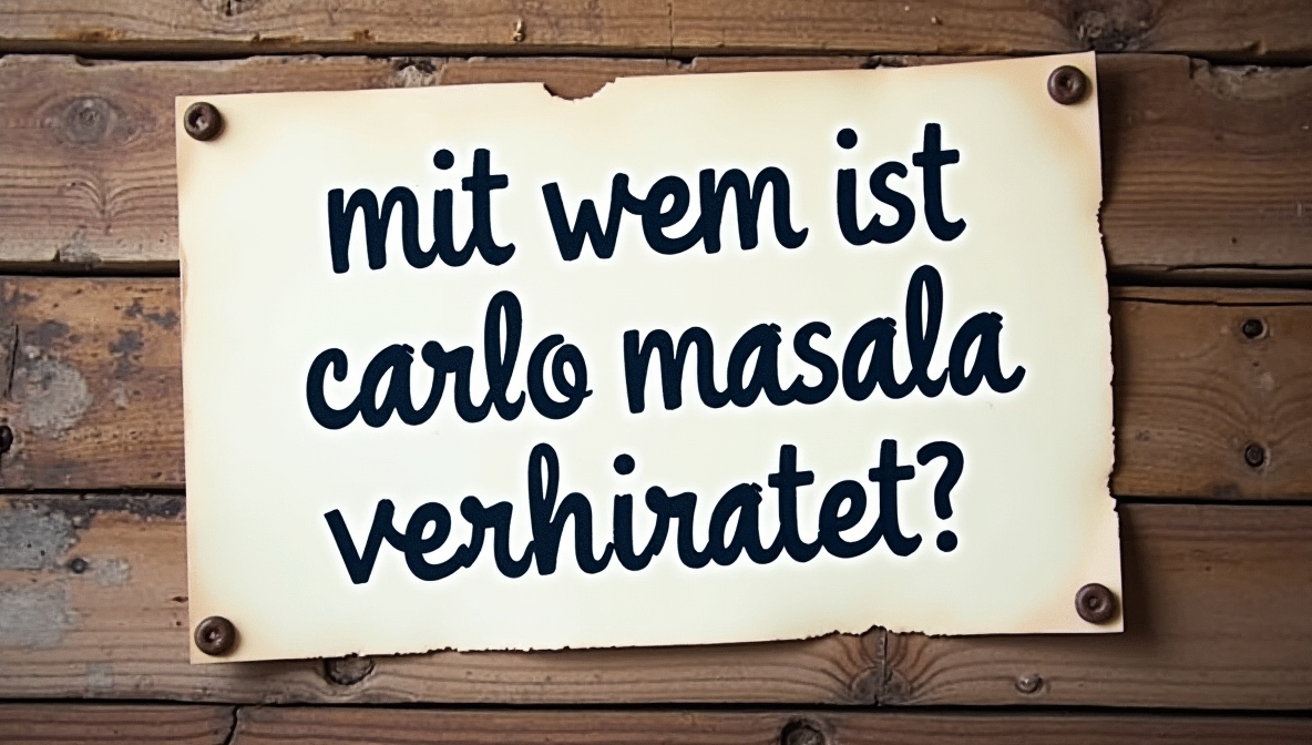mit wem ist carlo masala verheiratet